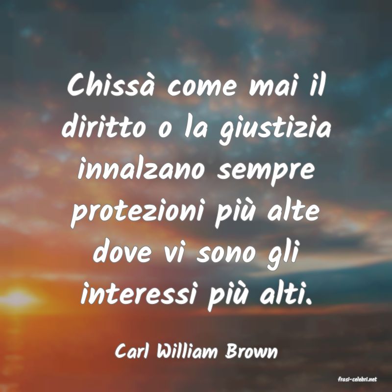 frasi di Carl William Brown