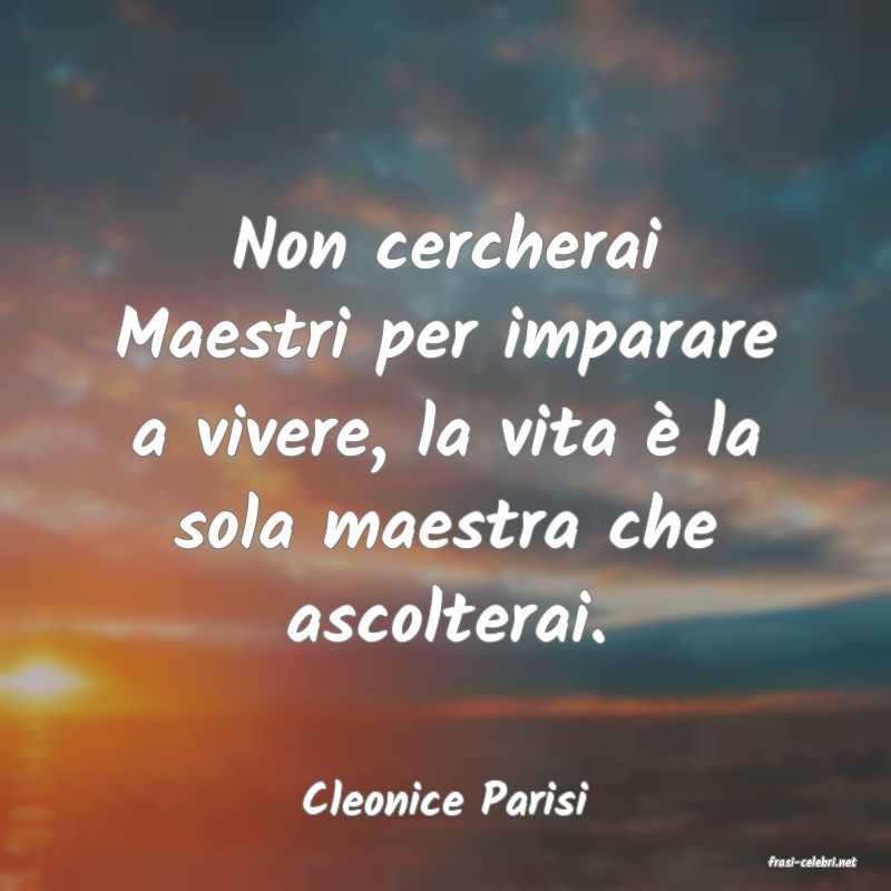 frasi di Cleonice Parisi