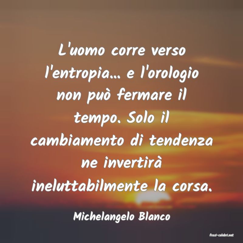 frasi di Michelangelo Blanco