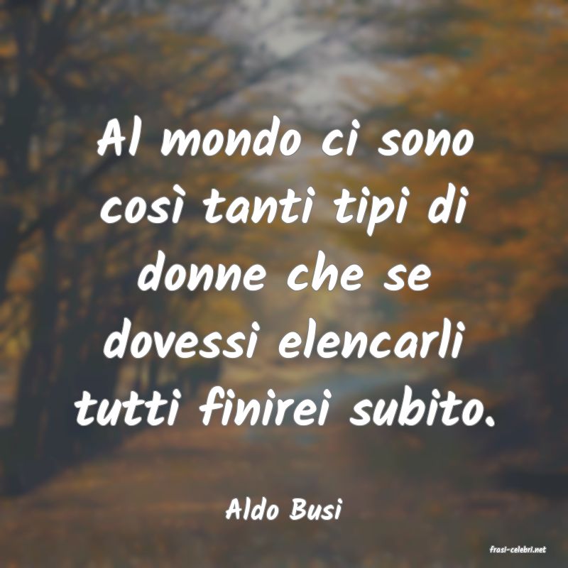 frasi di Aldo Busi