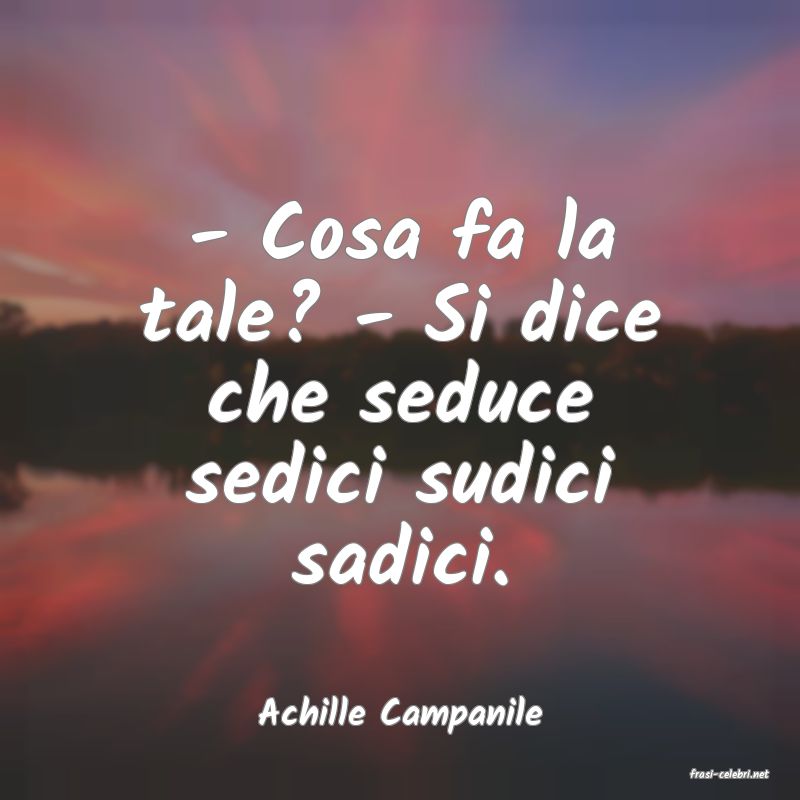 frasi di Achille Campanile