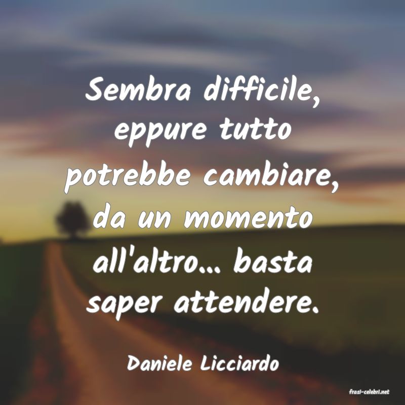 frasi di Daniele Licciardo