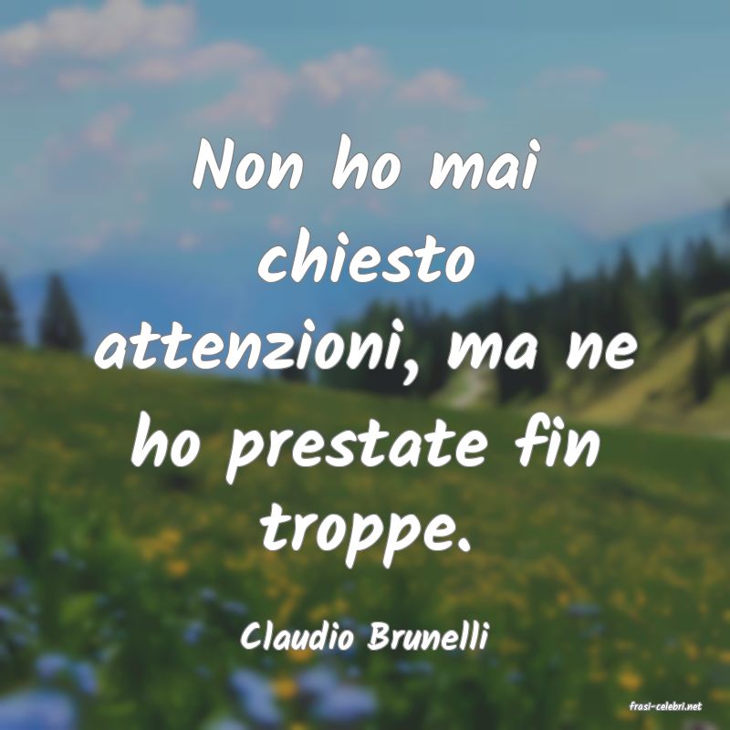 frasi di  Claudio Brunelli
