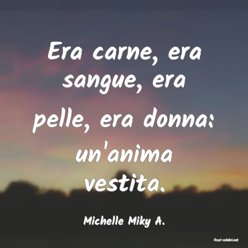 frasi di Michelle Miky A.