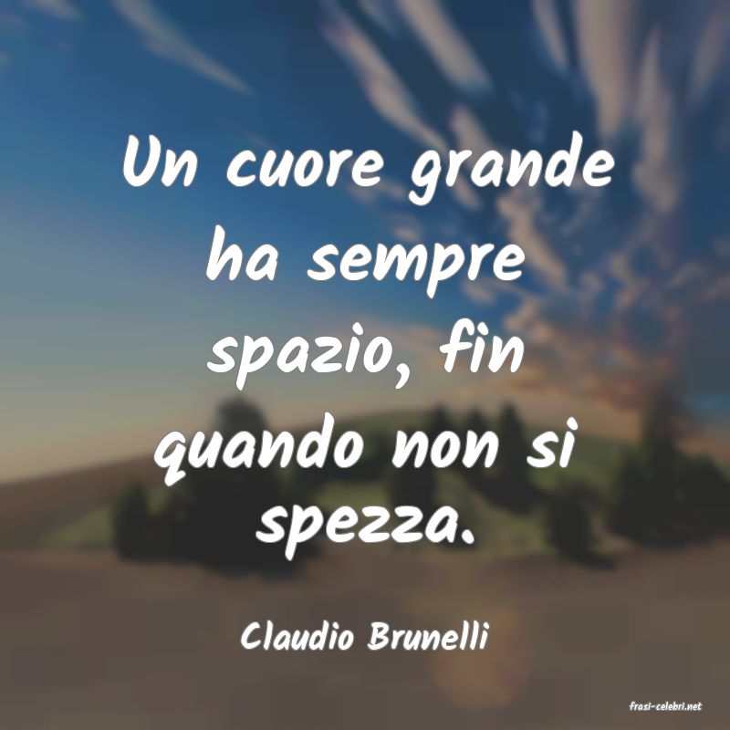 frasi di  Claudio Brunelli
