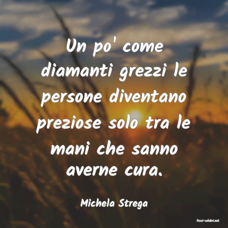 frasi di Michela Strega