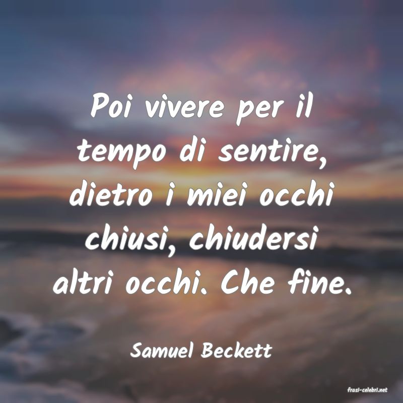 frasi di  Samuel Beckett
