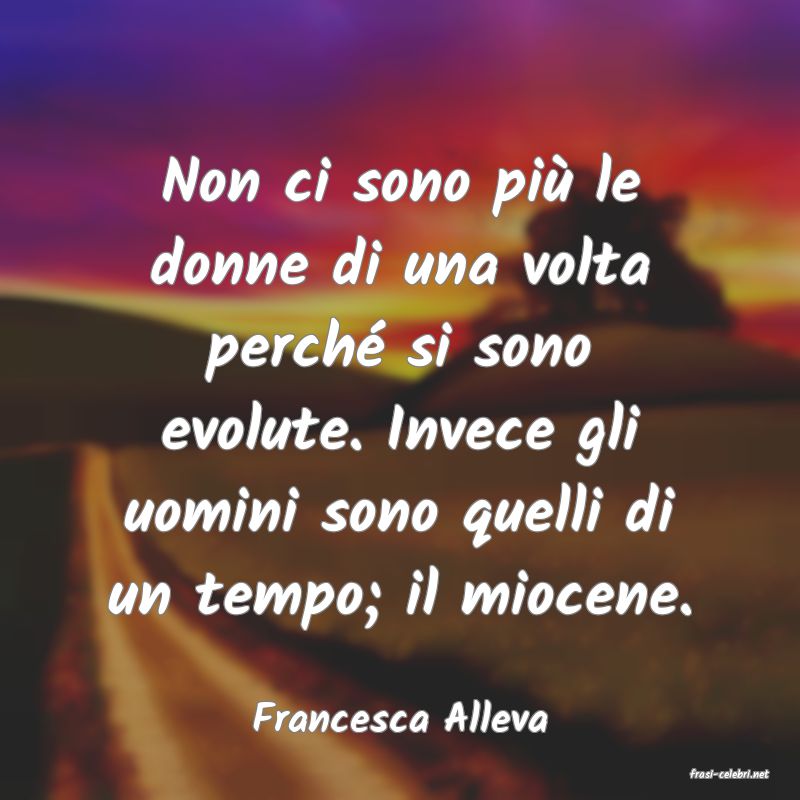 frasi di Francesca Alleva