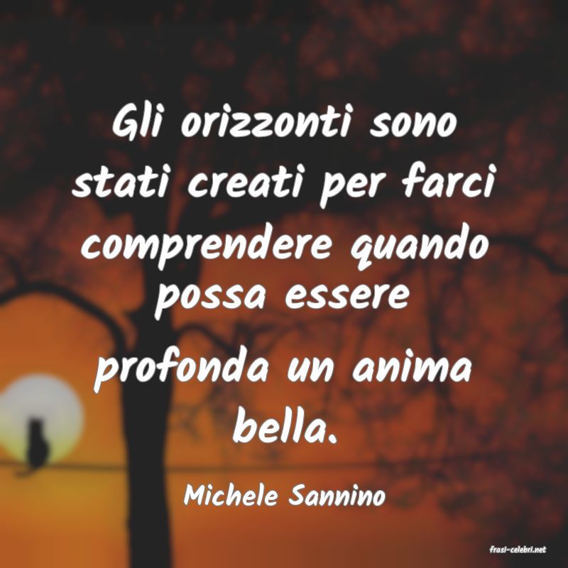 frasi di  Michele Sannino
