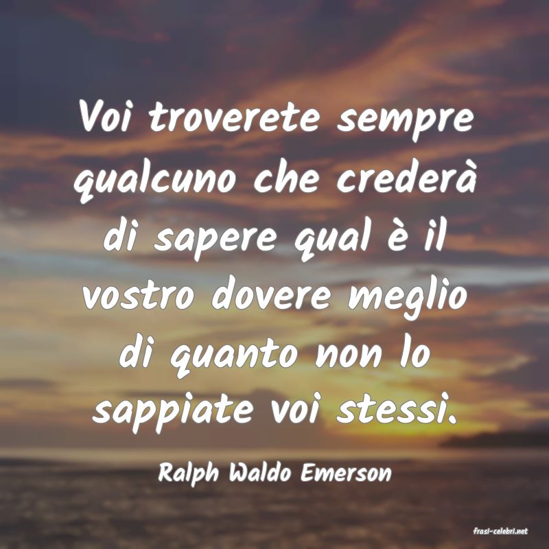 frasi di  Ralph Waldo Emerson
