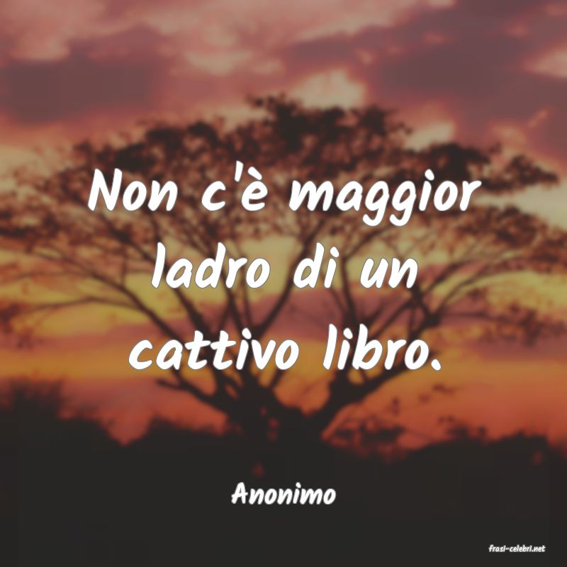 frasi di  Anonimo
