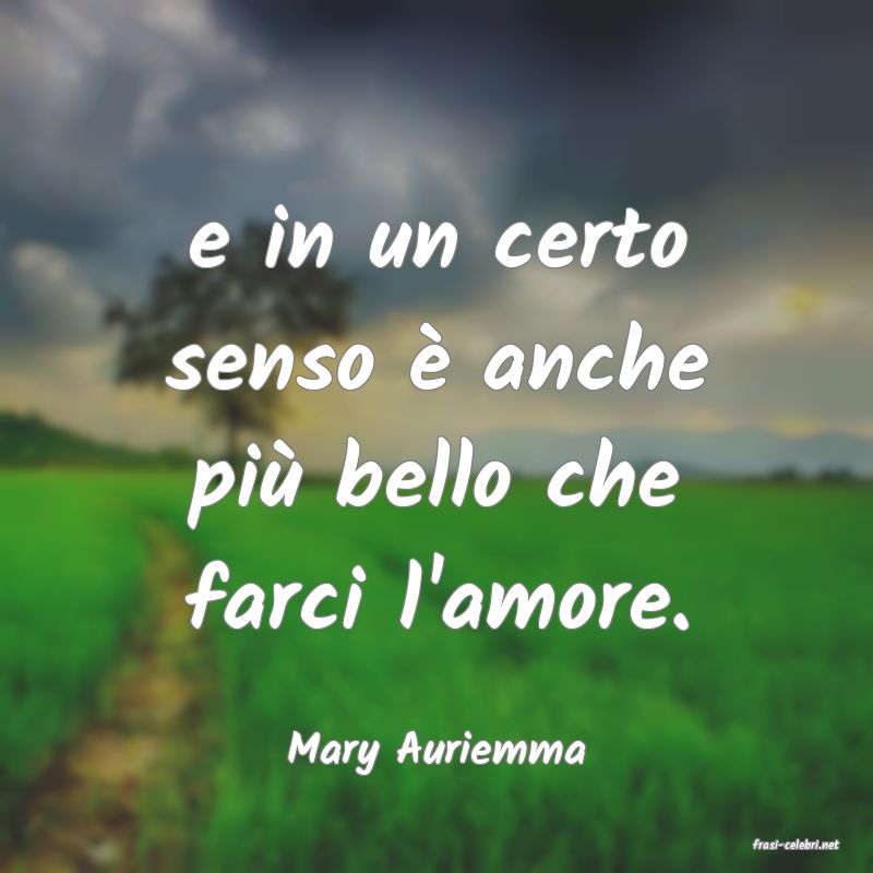 frasi di  Mary Auriemma
