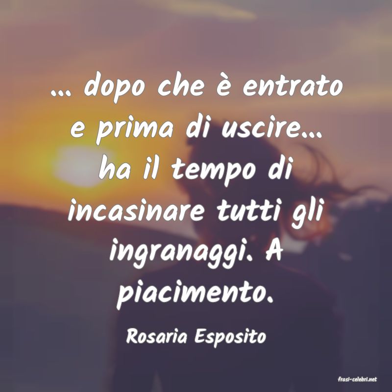 frasi di  Rosaria Esposito
