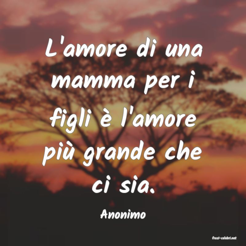 frasi di  Anonimo
