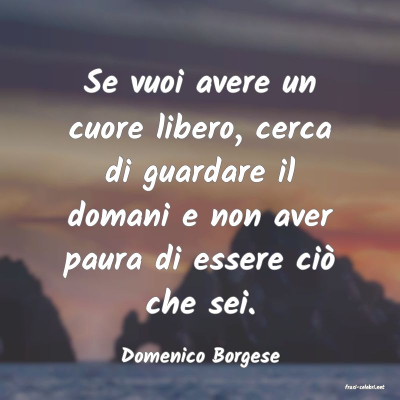 frasi di Domenico Borgese
