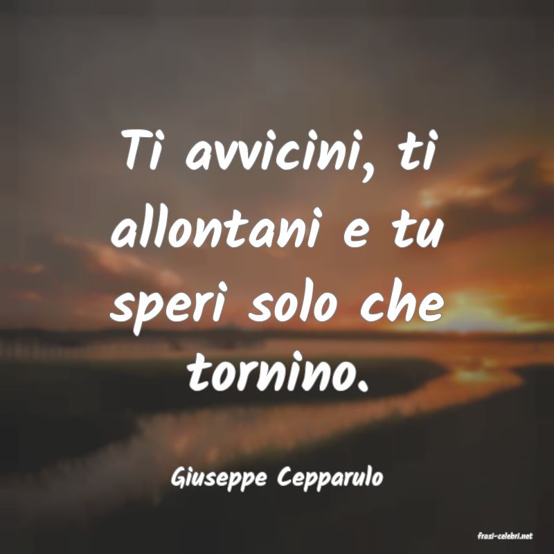 frasi di  Giuseppe Cepparulo
