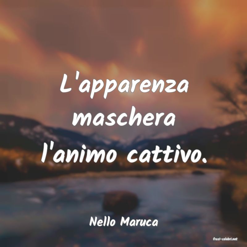 frasi di Nello Maruca