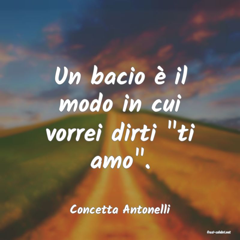 frasi di  Concetta Antonelli
