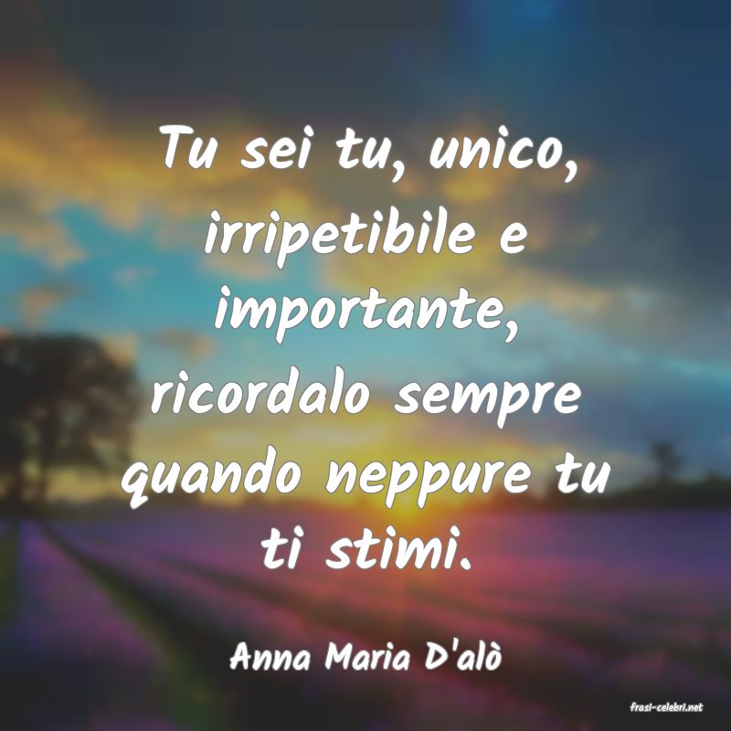 frasi di Anna Maria D'al