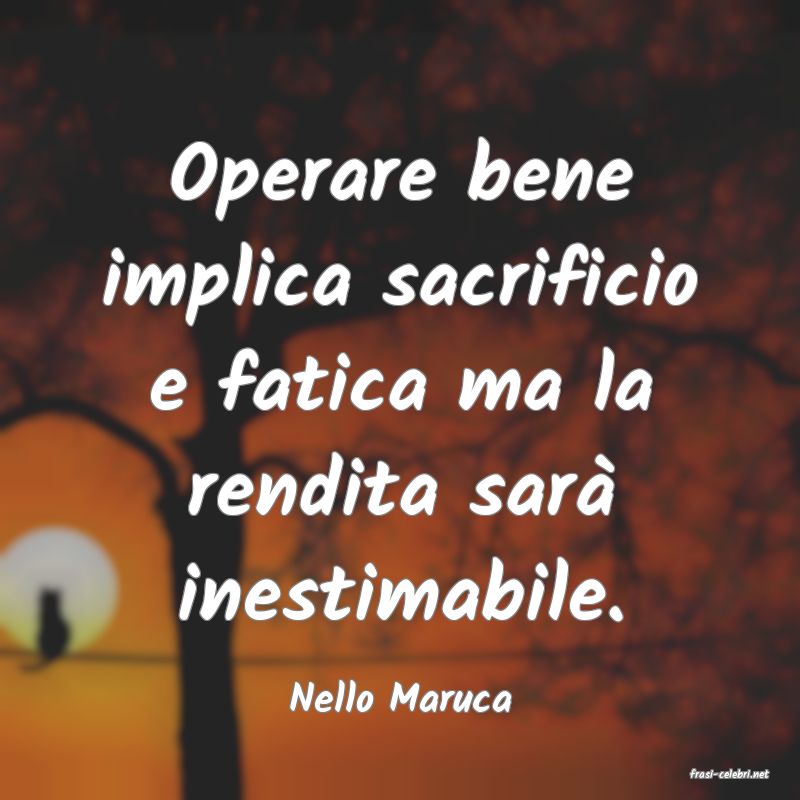 frasi di  Nello Maruca
