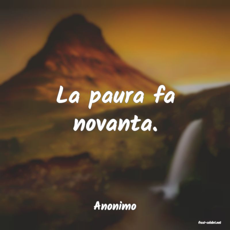 frasi di Anonimo