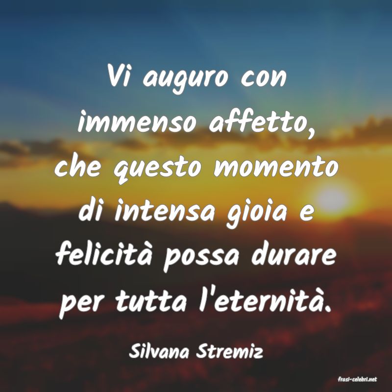 frasi di Silvana Stremiz