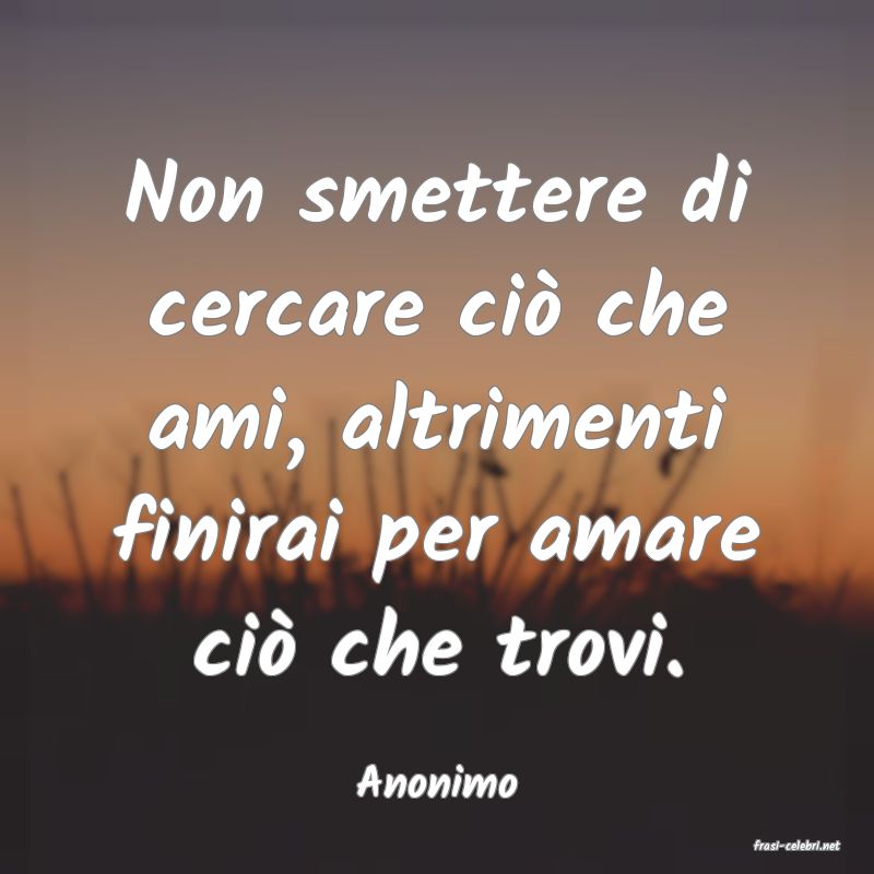 frasi di Anonimo