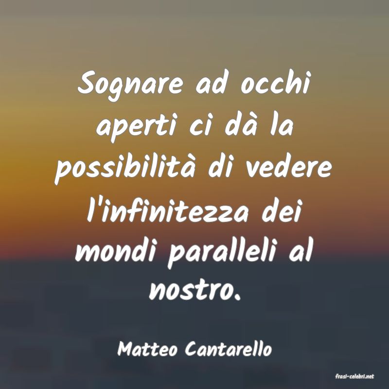frasi di Matteo Cantarello