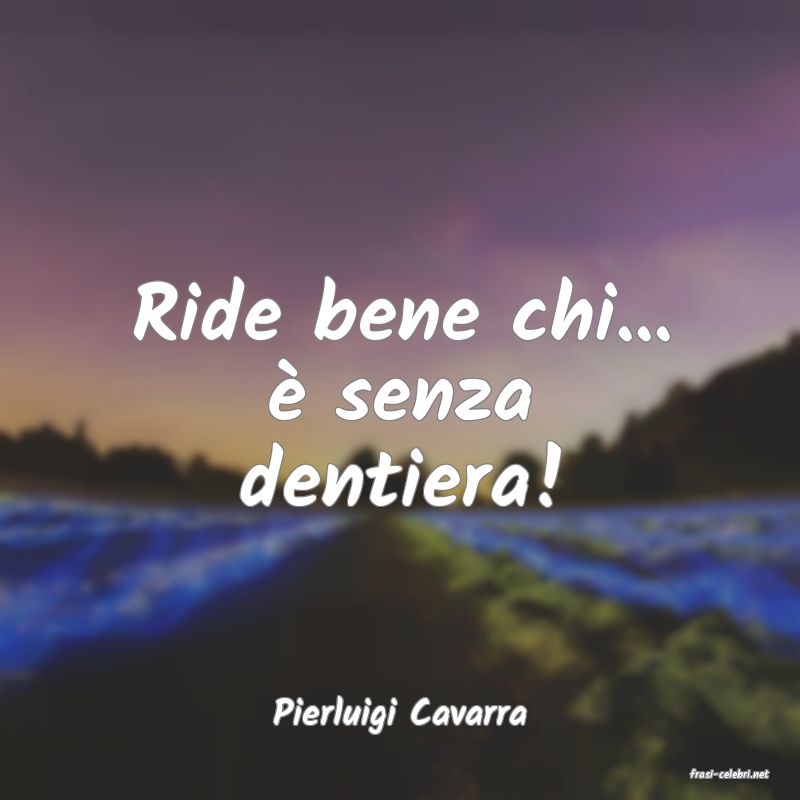 frasi di Pierluigi Cavarra