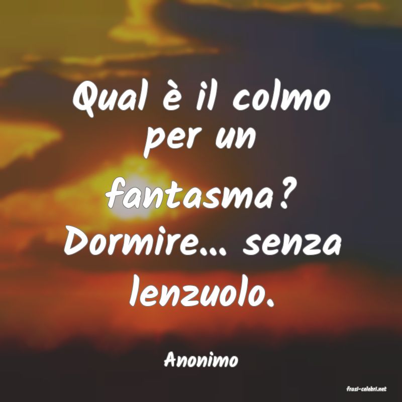 frasi di Anonimo