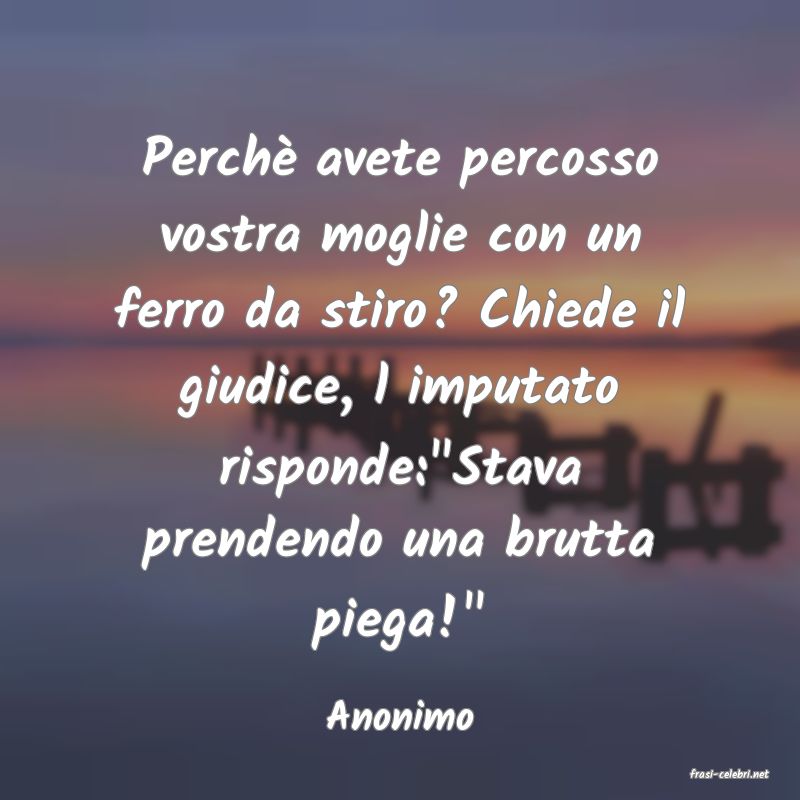 frasi di Anonimo