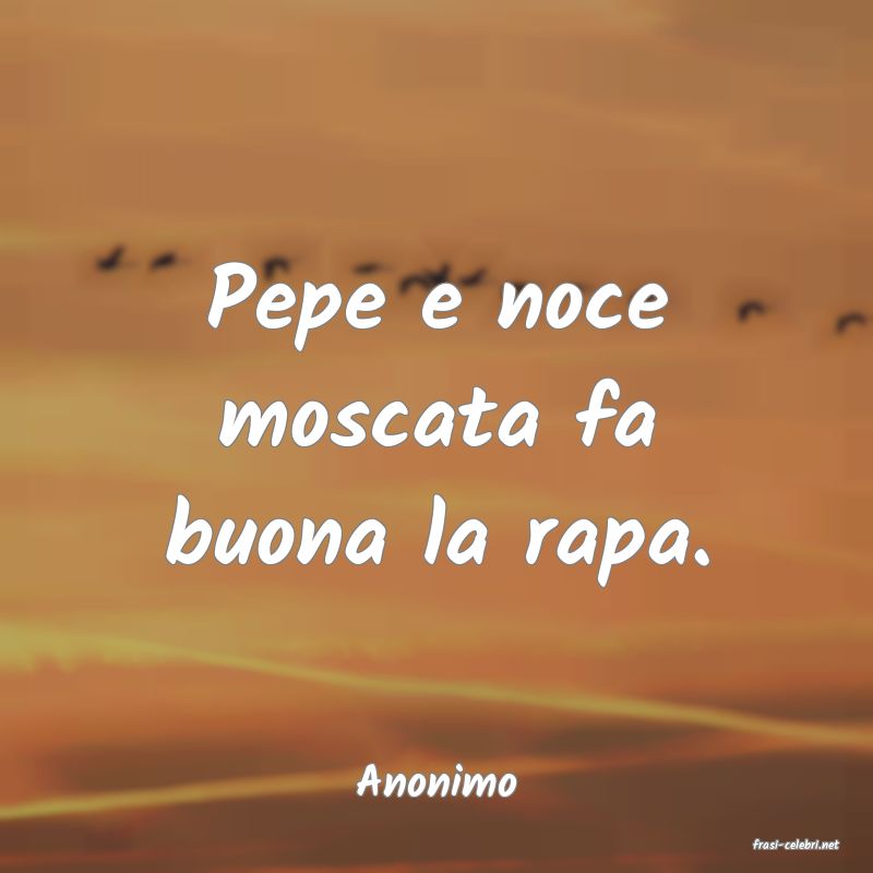 frasi di Anonimo