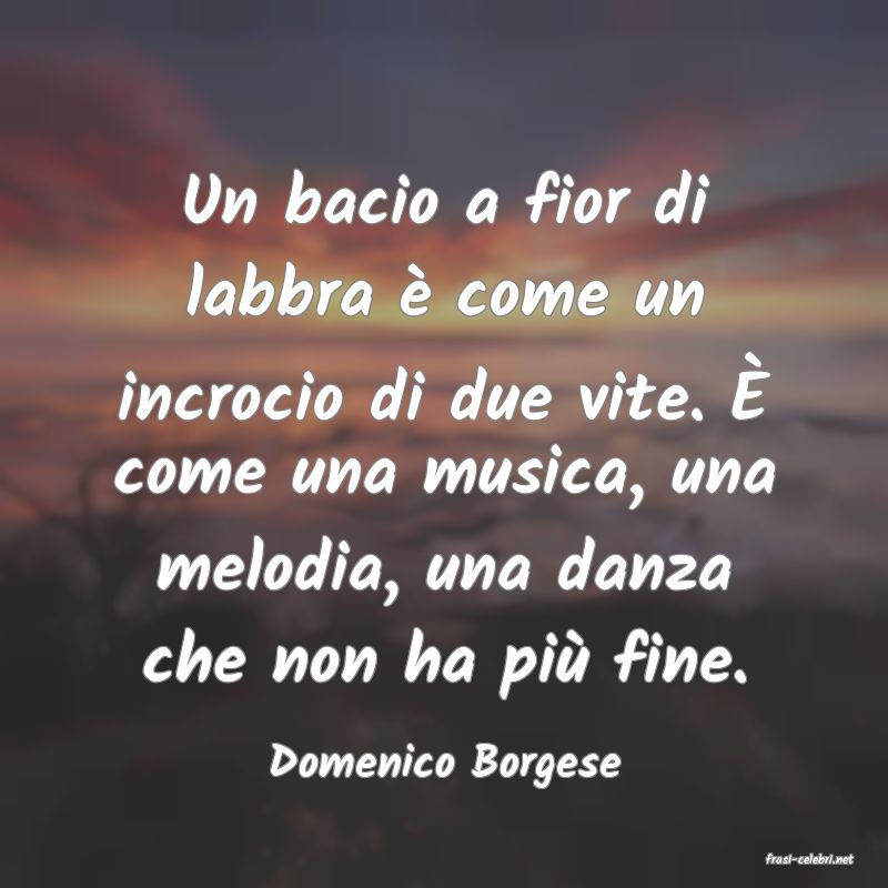 frasi di  Domenico Borgese
