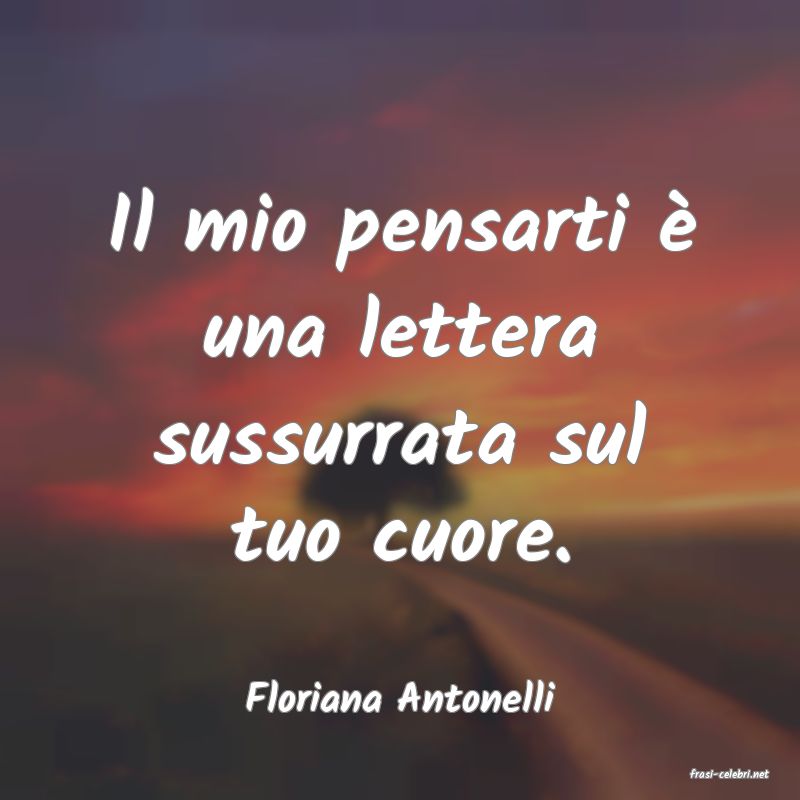 frasi di  Floriana Antonelli
