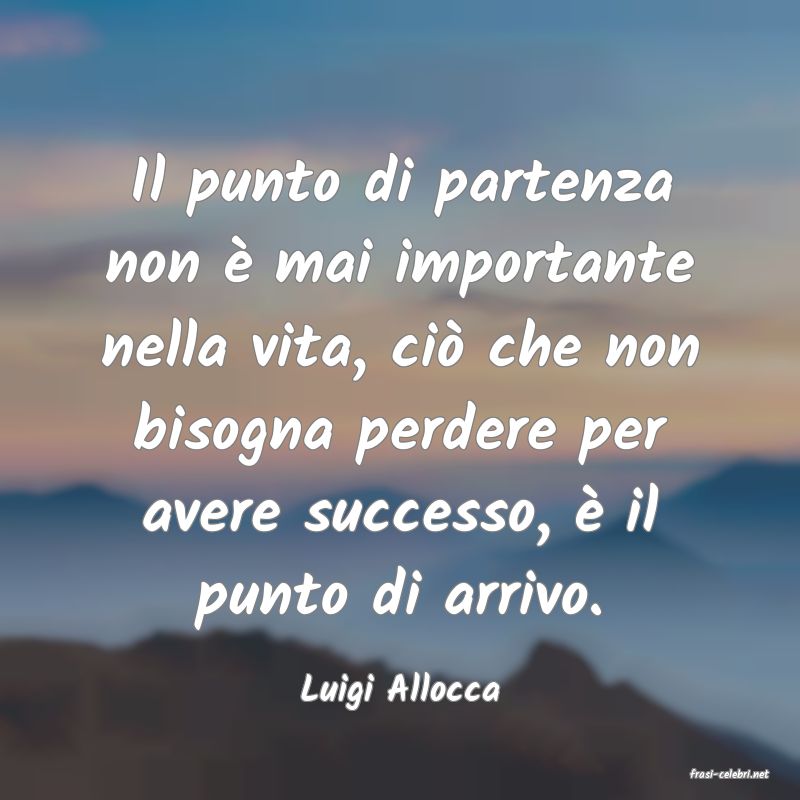 frasi di  Luigi Allocca

