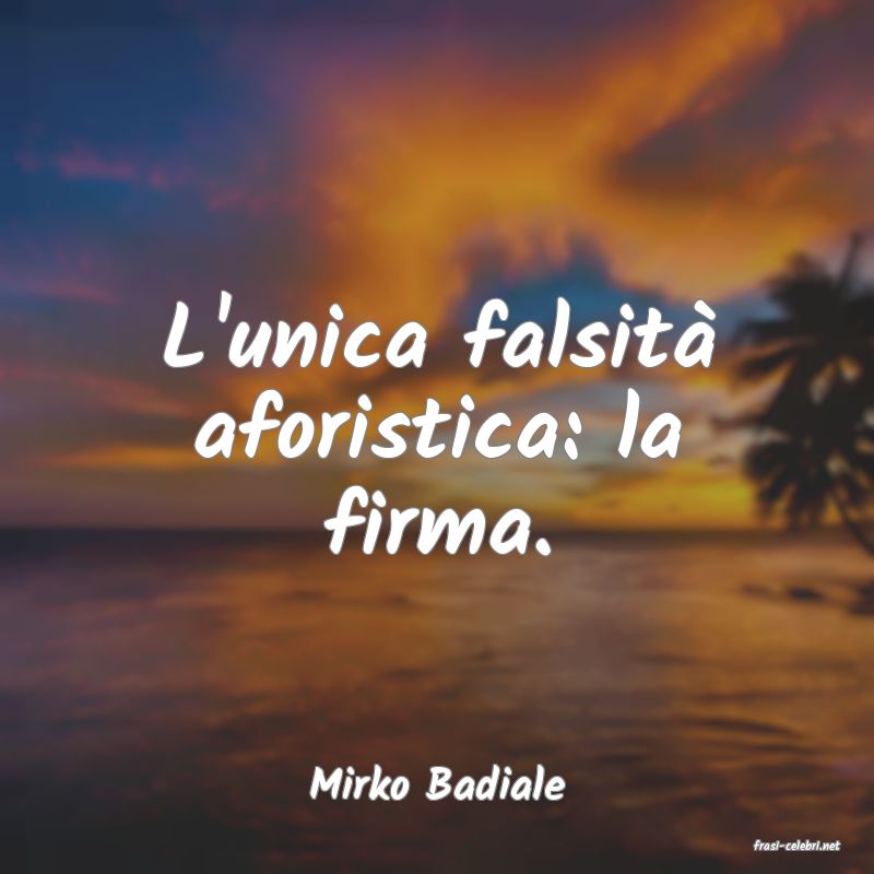 frasi di Mirko Badiale