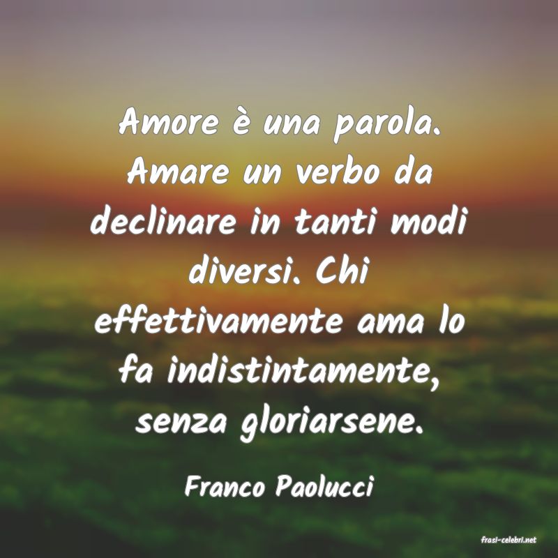 frasi di  Franco Paolucci

