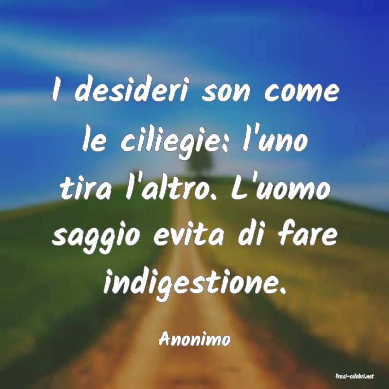 frasi di  Anonimo
