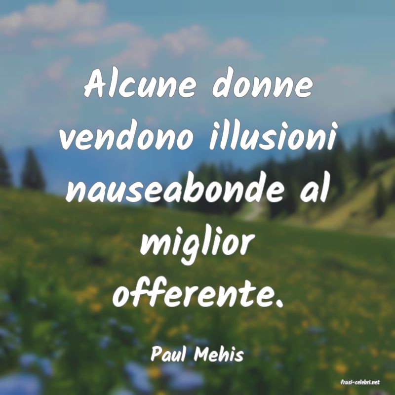 frasi di Paul Mehis