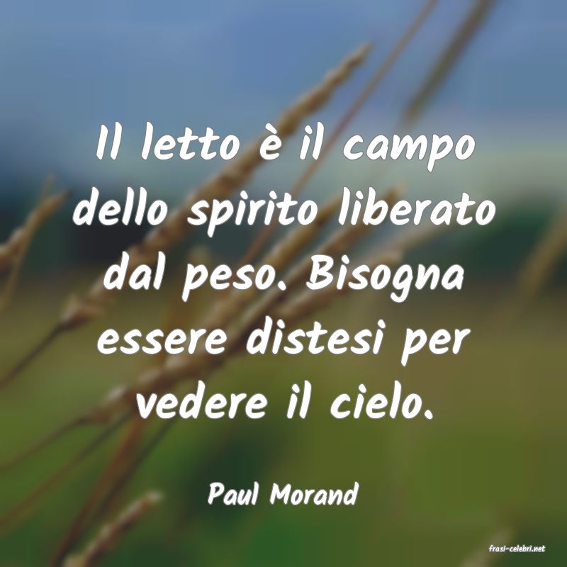 frasi di  Paul Morand
