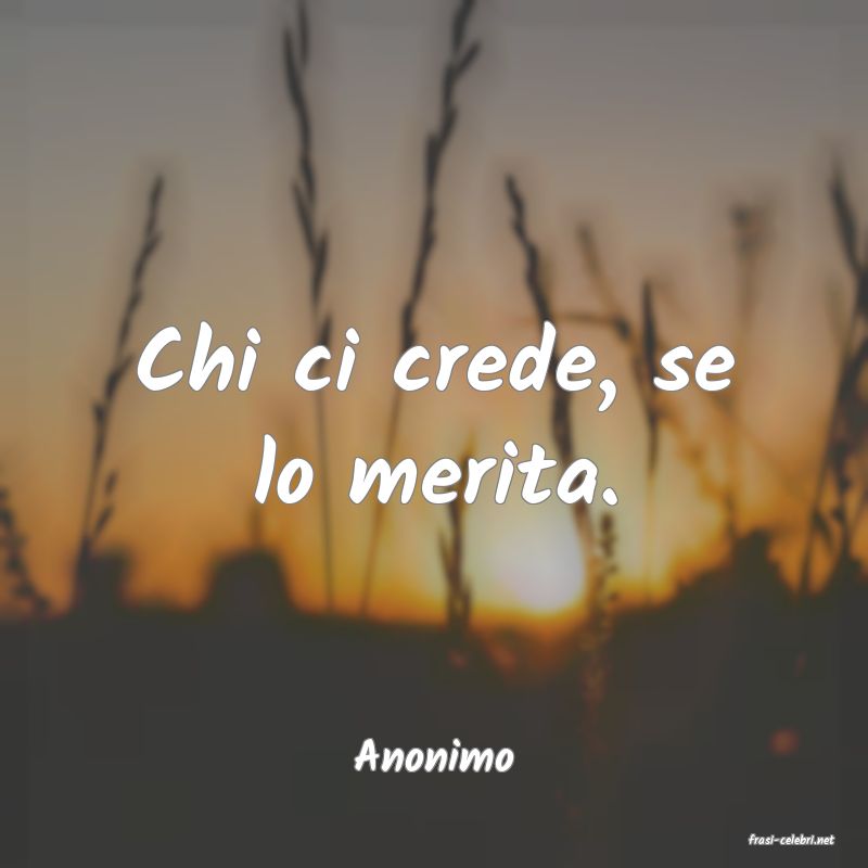 frasi di  Anonimo
