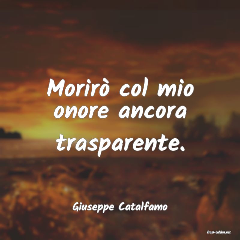 frasi di  Giuseppe Catalfamo
