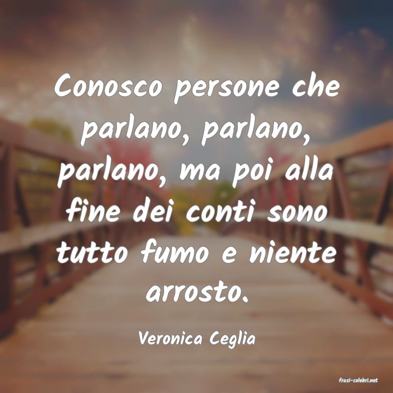 frasi di  Veronica Ceglia
