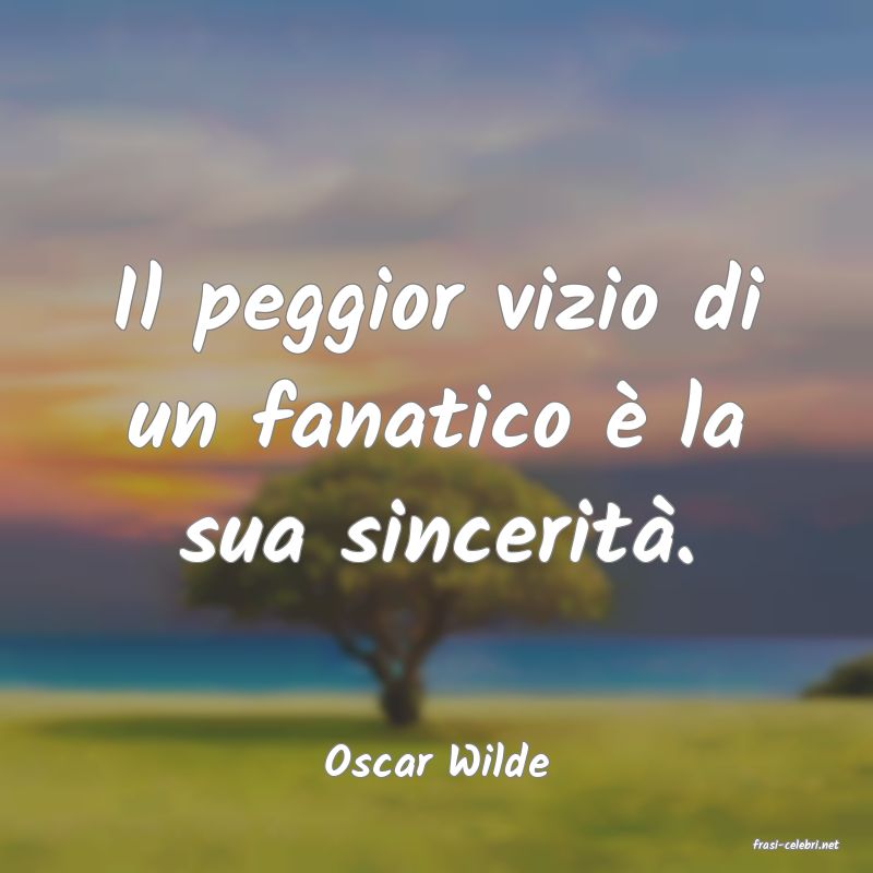 frasi di  Oscar Wilde
