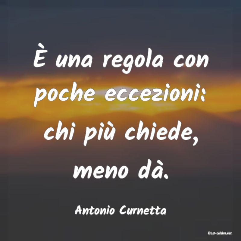 frasi di  Antonio Curnetta
