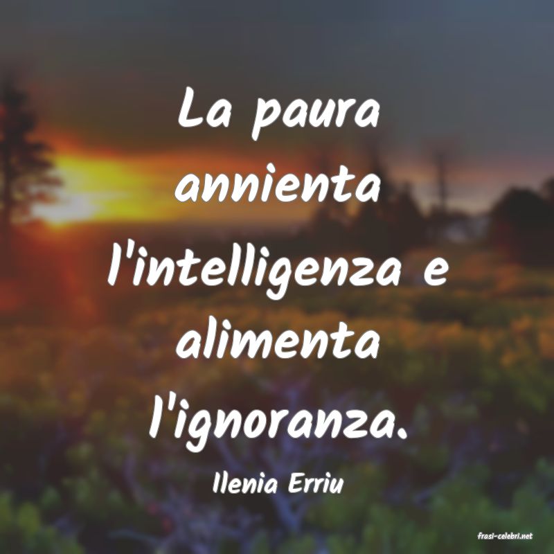 frasi di  Ilenia Erriu
