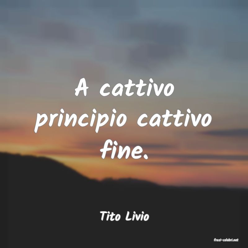 frasi di  Tito Livio
