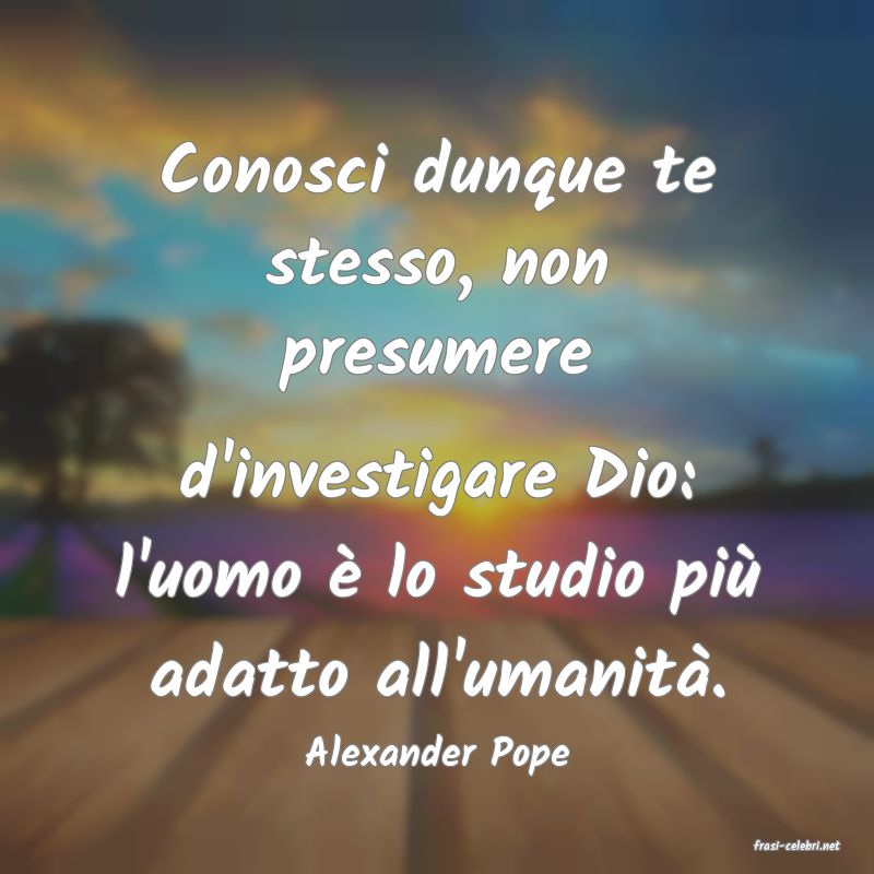 frasi di  Alexander Pope
