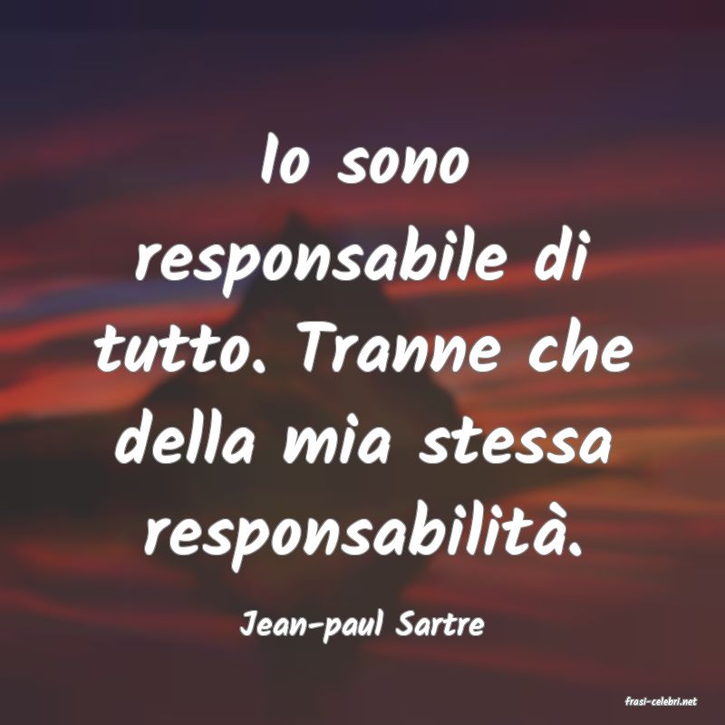 frasi di  Jean-paul Sartre
