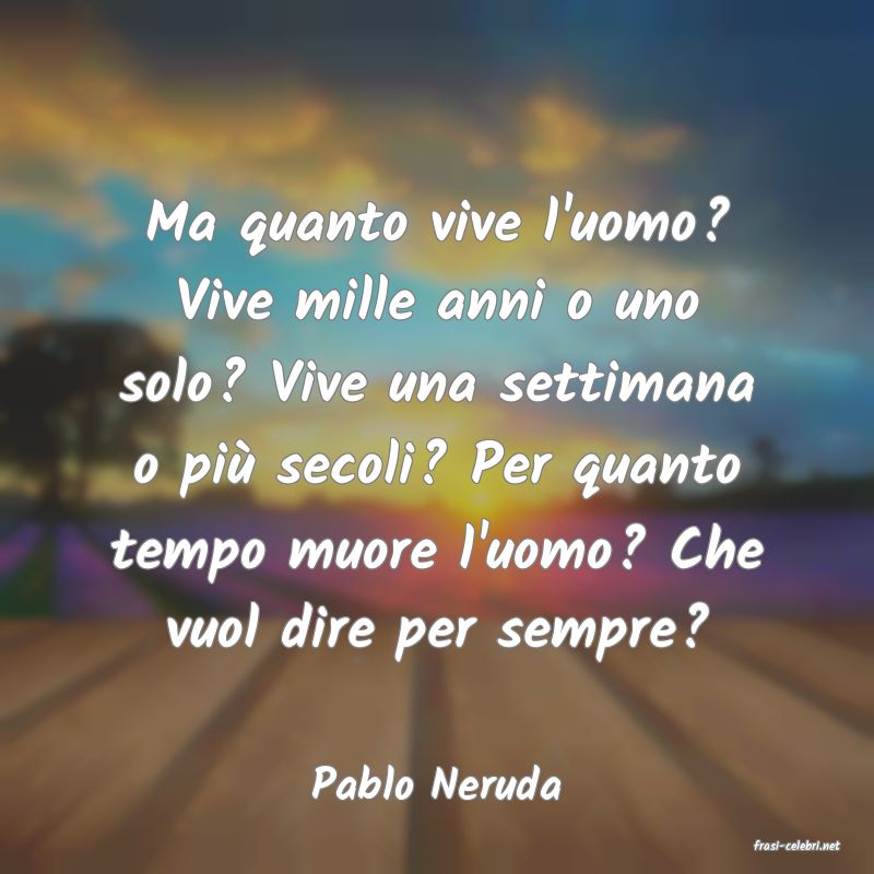 frasi di Pablo Neruda